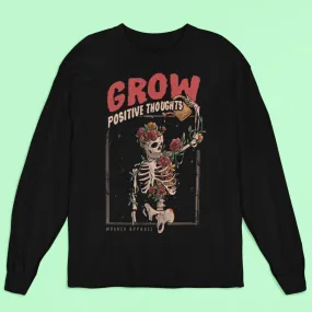 Grow Positive Thoughts Long Sleeve Shirt