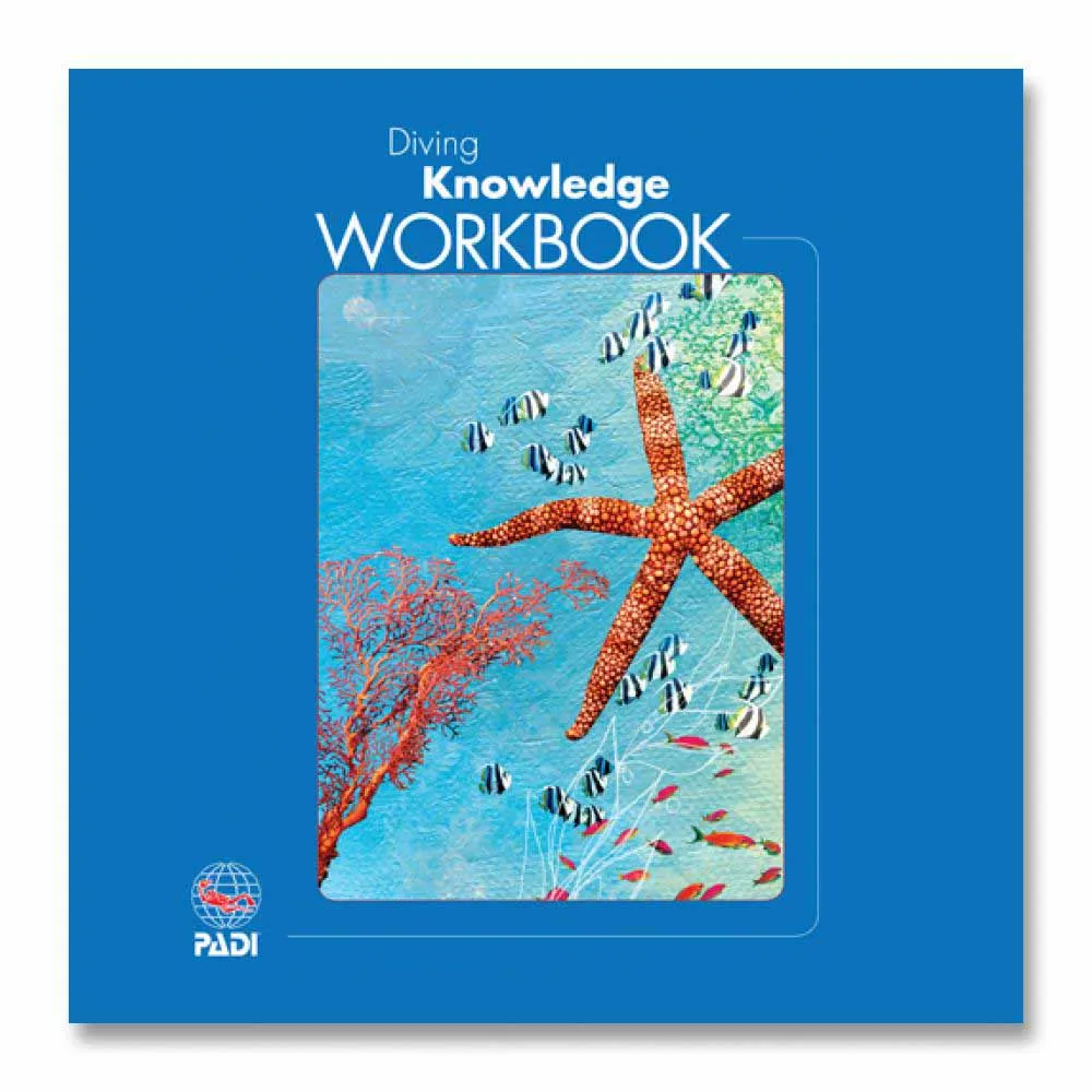 PADI DIVING KNOWLEDGE WORKBOOK