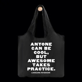 "anyone can be cool" reusable bag